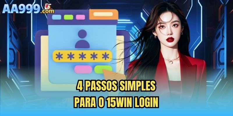 4 passos simples para o 15win login