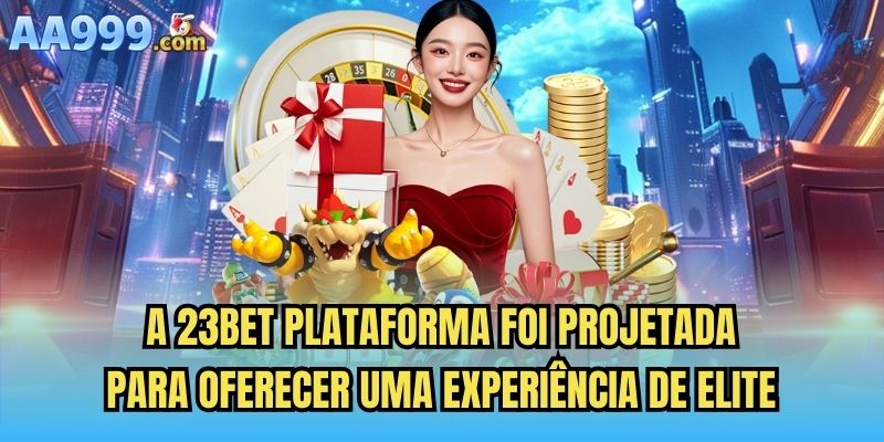 A 23bet plataforma foi projetada para oferecer uma experiência de elite