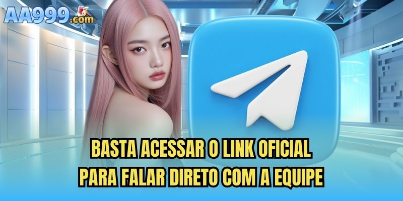 Basta acessar o link oficial para falar direto com a equipe