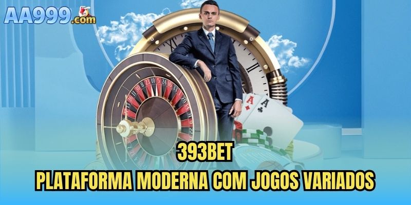 393bet – Plataforma Moderna Com Jogos Variados